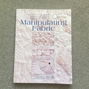 The Art of Manipulating Fabric Book